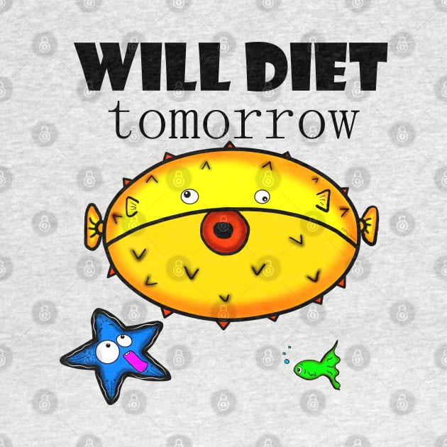 Will Diet Tomorrow by DitzyDonutsDesigns